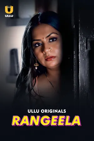 Rangeela – Part 1 (2026) Ullu Original